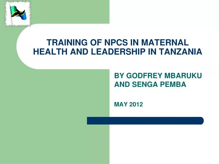 training of npcs in maternal health and leadership in tanzania
