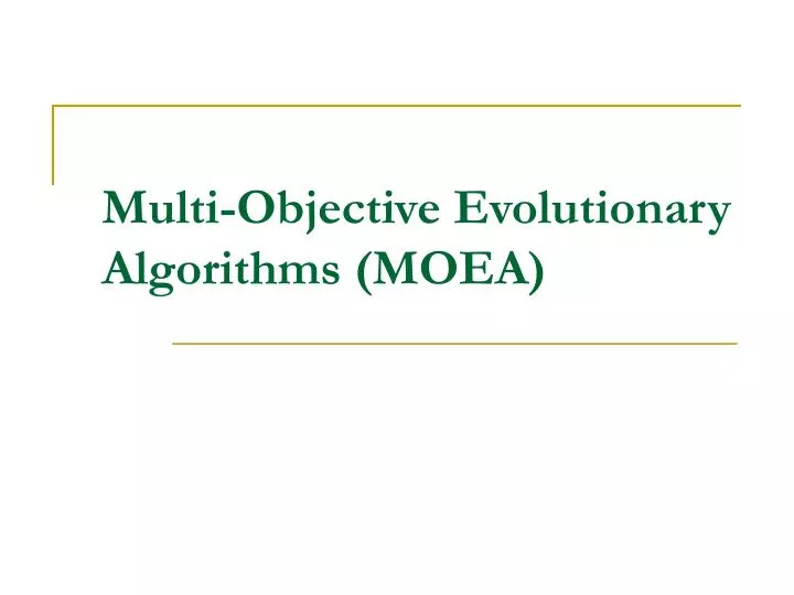 multi objective evolutionary algorithms moea