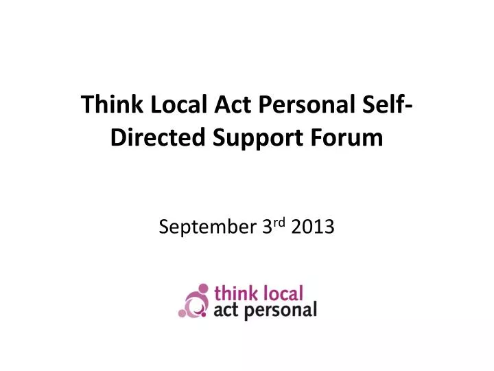think local act personal self directed support forum