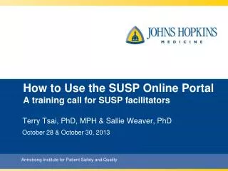 How to Use the SUSP Online Portal A training call for SUSP facilitators