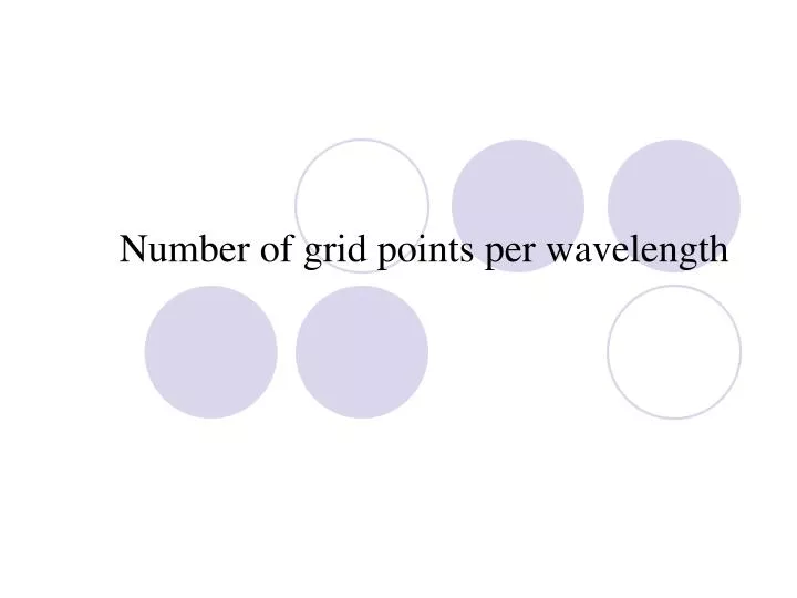 number of grid points per wavelength