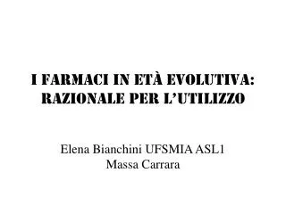i farmaci in et evolutiva razionale per l utilizzo