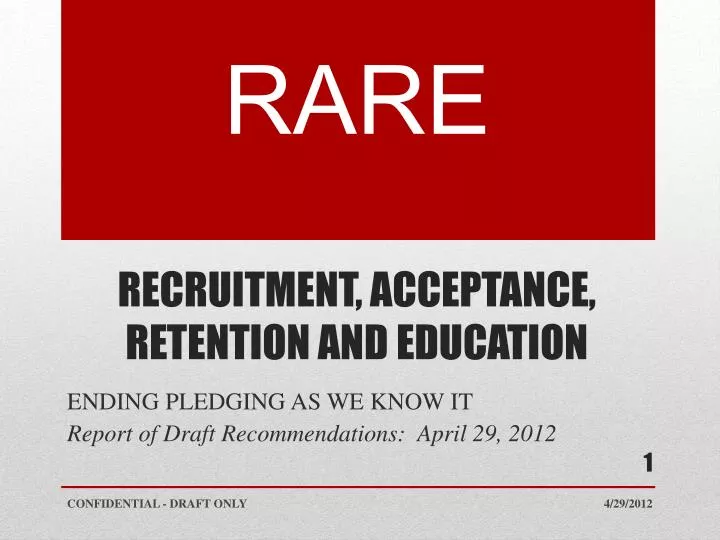 rare recruitment acceptance retention and education