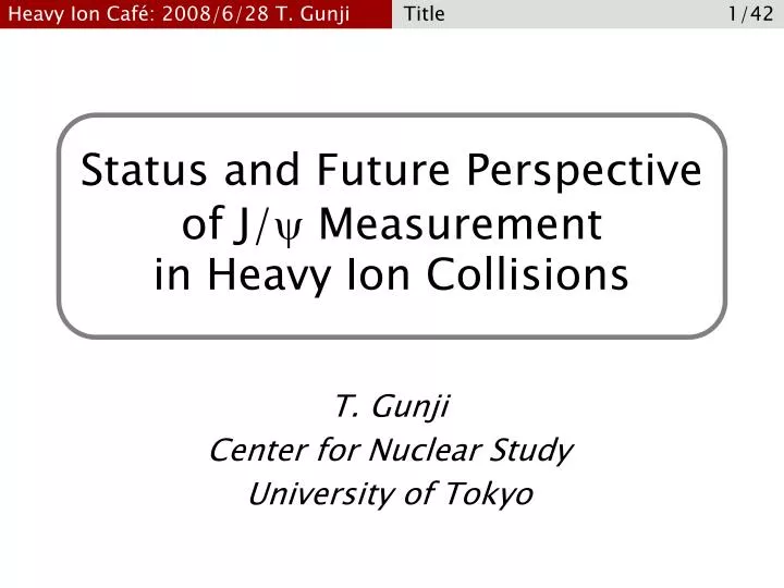 status and future perspective of j y measurement in heavy ion collisions