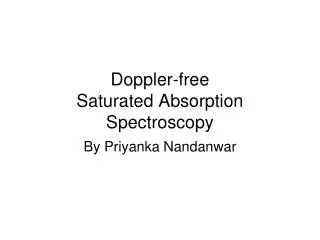 Doppler-free Saturated Absorption Spectroscopy