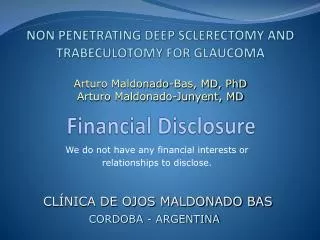 NON PENETRATING DEEP SCLERECTOMY AND TRABECULOTOMY FOR GLAUCOMA