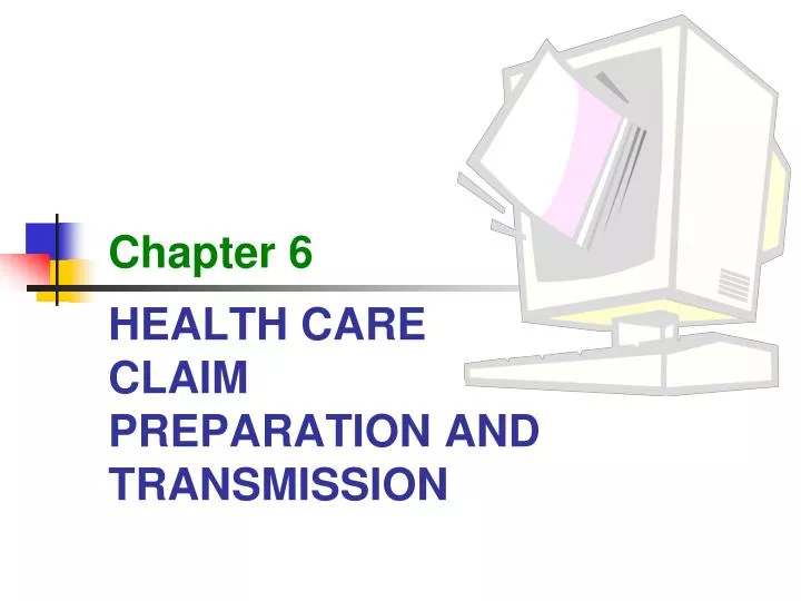 health care claim preparation and transmission