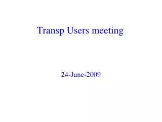 Transp Users meeting
