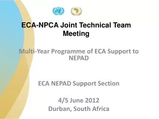 Multi-Year Programme of ECA Support to NEPAD ECA NEPAD Support Section 4/5 June 2012