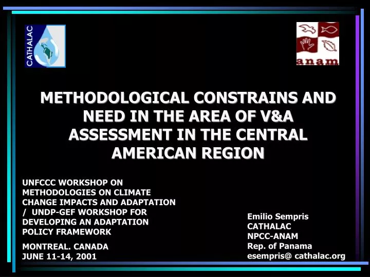 methodological constrains and need in the area of v a assessment in the central american region