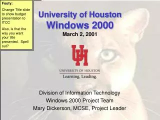 University of Houston Windows 2000 March 2, 2001