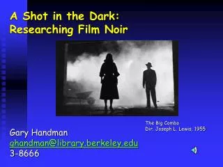 A Shot in the Dark: Researching Film Noir