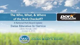 The Who, What, &amp; Where of the Pork Checkoff?