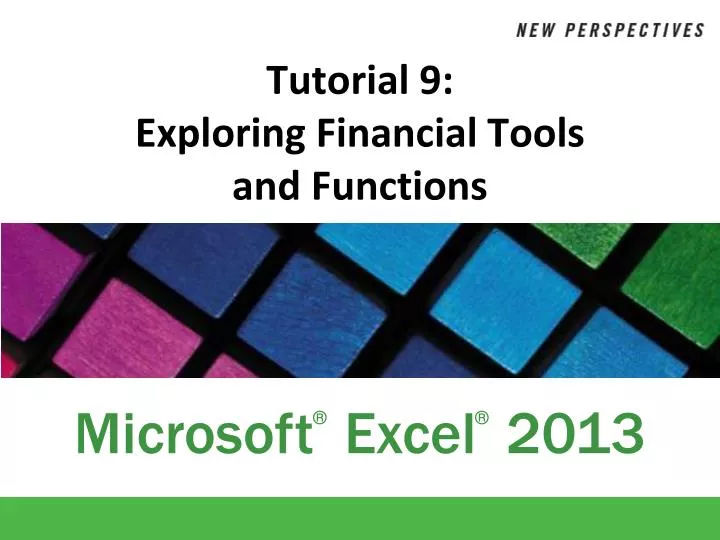 tutorial 9 exploring financial tools and functions