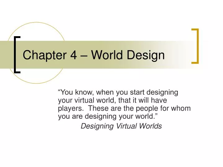 chapter 4 world design