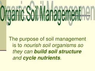 Organic Soil Management