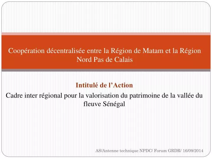 coop ration d centralis e entre la r gion de matam et la r gion nord pas de calais