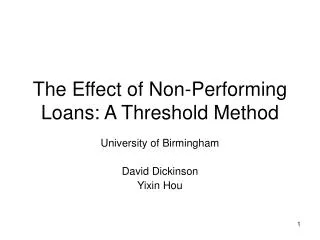The Effect of Non-Performing Loans: A Threshold Method