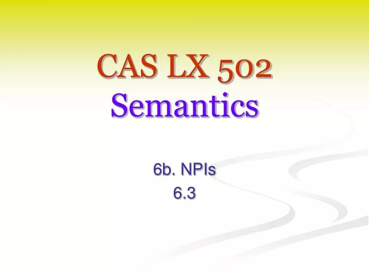 cas lx 502 semantics