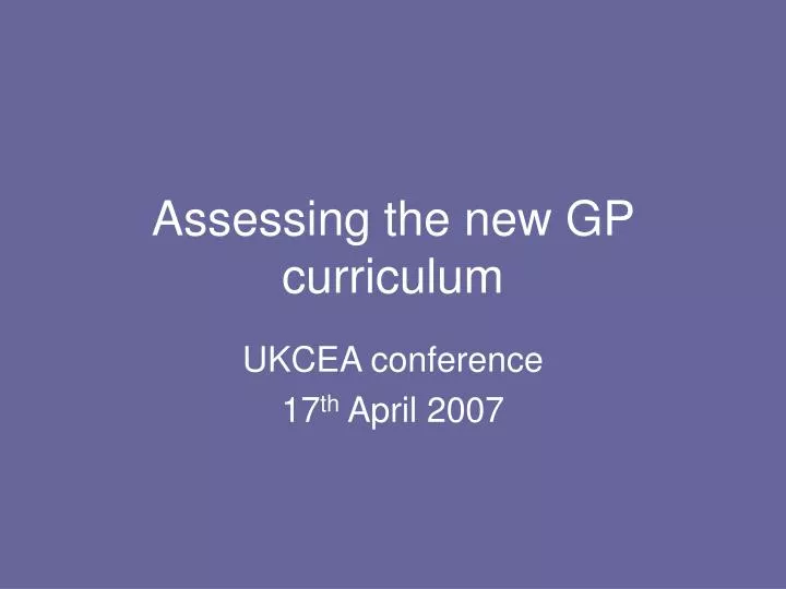 assessing the new gp curriculum