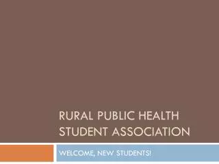 RURAL PUBLIC HEALTH STUDENT ASSOCIATION