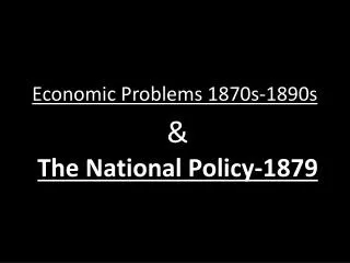 Economic Problems 1870s-1890s