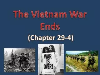The Vietnam War Ends