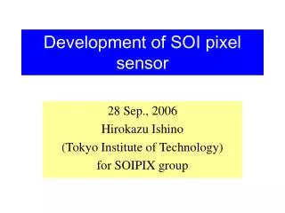 Development of SOI pixel sensor