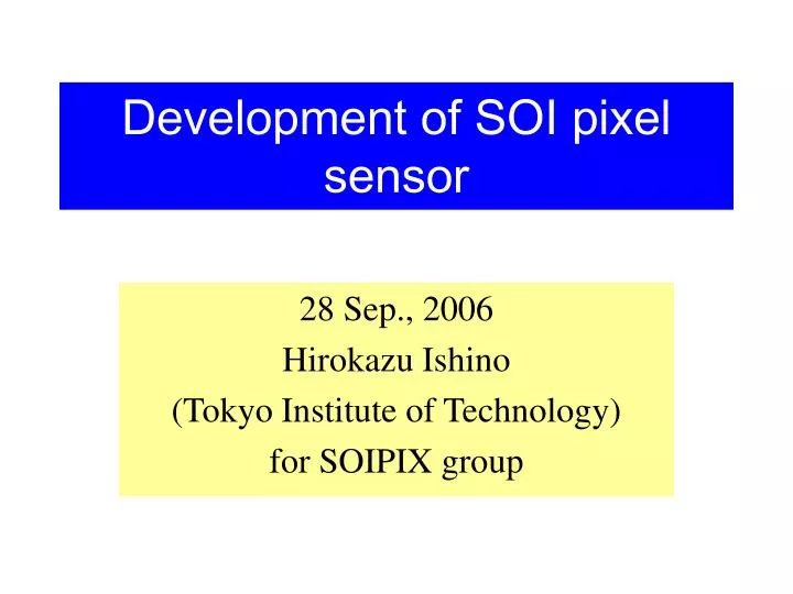 development of soi pixel sensor