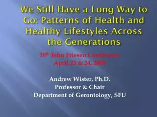 We Still Have a Long Way to Go: Patterns of Health and Healthy Lifestyles Across the Generations