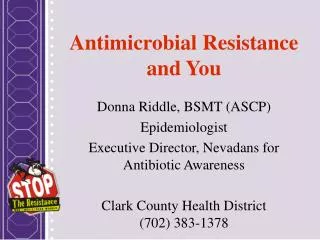 Antimicrobial Resistance and You