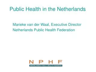 Public Health in the Netherlands