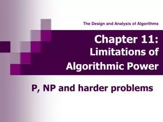 Chapter 11: Limitations of Algorithmic Power