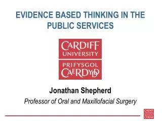 EVIDENCE BASED THINKING IN THE PUBLIC SERVICES