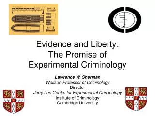 Evidence and Liberty: The Promise of Experimental Criminology