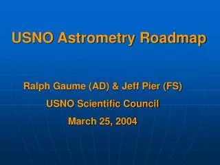 USNO Astrometry Roadmap