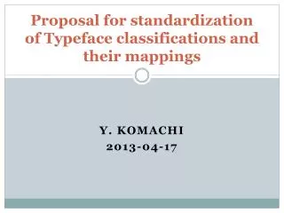 Proposal for standardization of Typeface classifications and their mappings