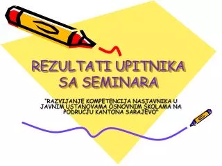 rezultati upitnika sa seminara