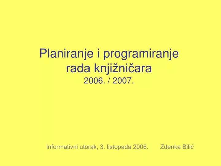 informativni utorak 3 listopada 2006 zdenka bili