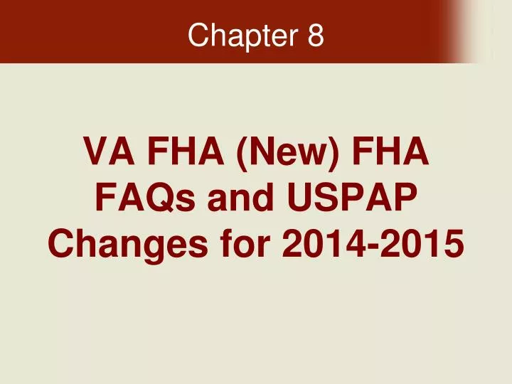 va fha new fha faqs and uspap changes for 2014 2015