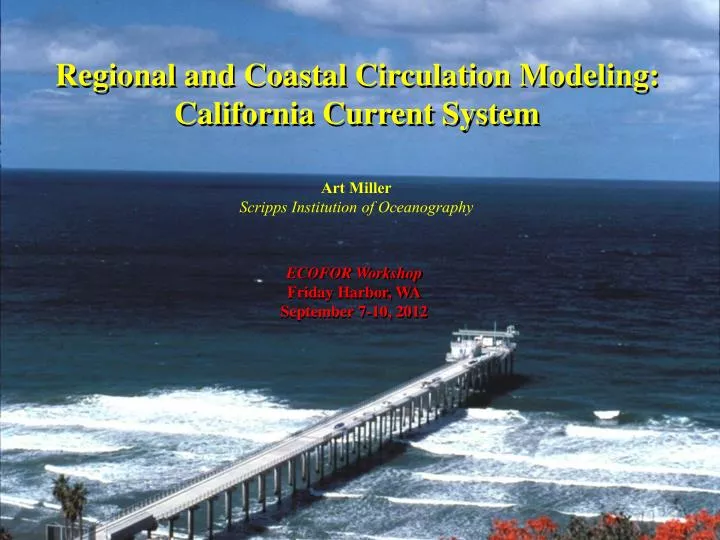 regional and coastal circulation modeling california current system