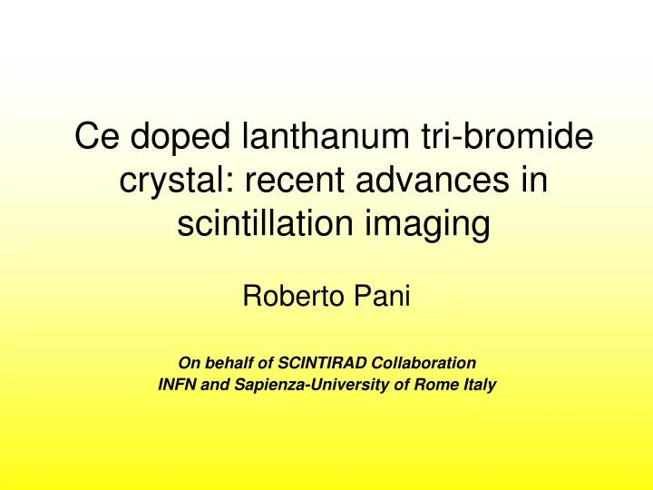 ce doped lanthanum tri bromide crystal recent advances in scintillation imaging