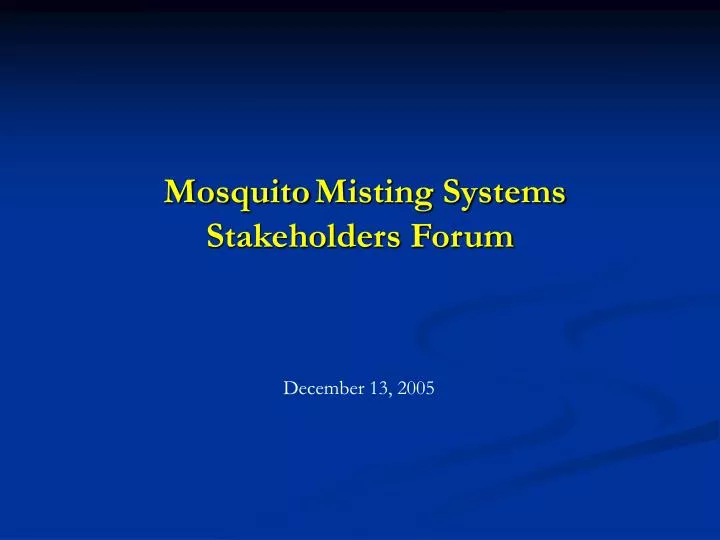 mosquito misting systems stakeholders forum