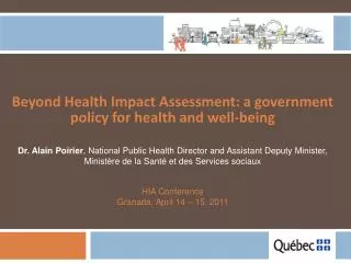 Beyond Health Impact Assessment: a government policy for health and well-being