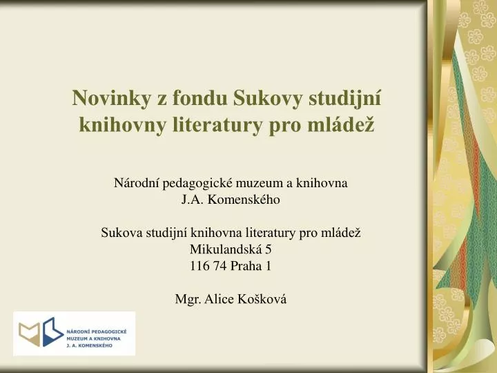 novinky z fondu sukov y studijn knihovny literatury pro ml de