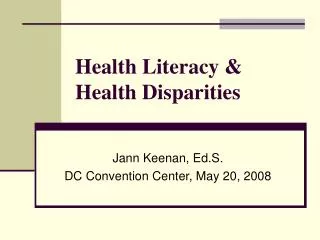 Health Literacy &amp; Health Disparities