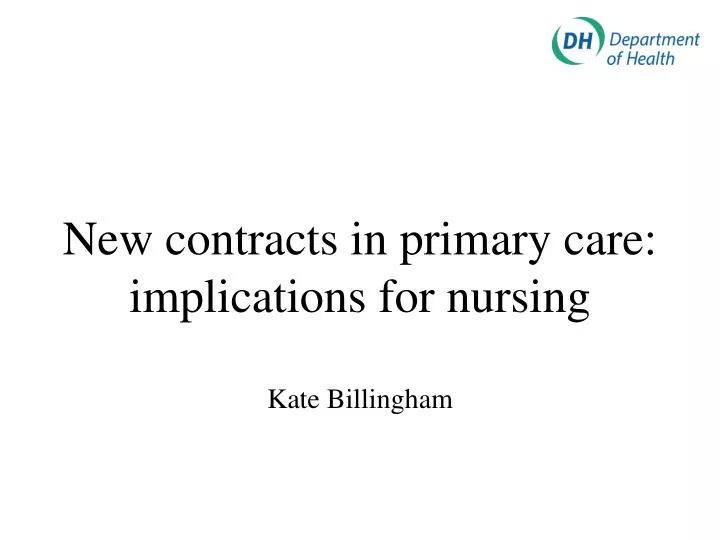 new contracts in primary care implications for nursing kate billingham