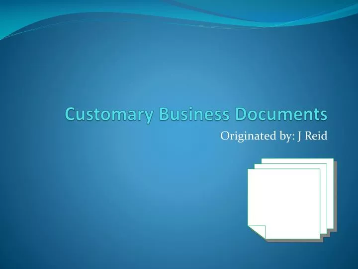 customary business documents