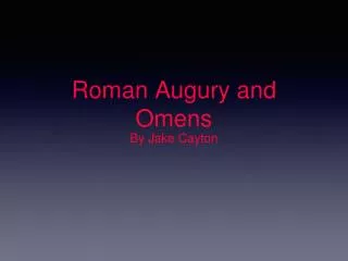 Roman Augury and Omens