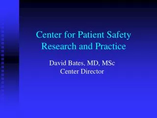 Center for Patient Safety Research and Practice